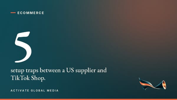 Five setup traps between a US supplier and TikTok Shop.